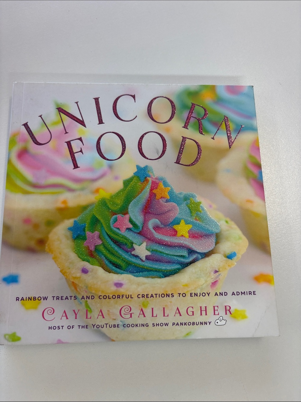 Unicorn Food - rainbow treats and colorful creations